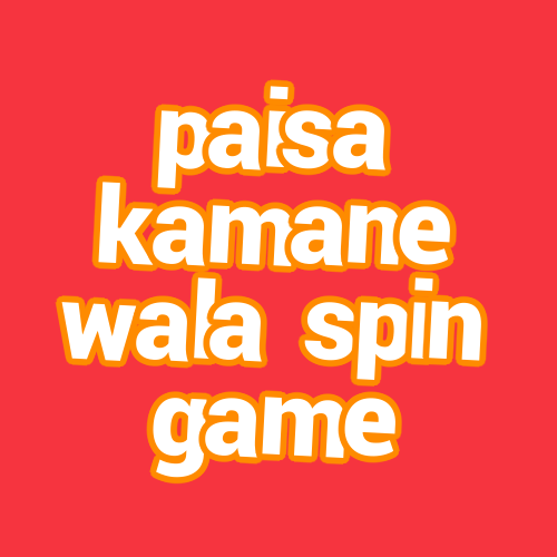 paisa kamane wala spin game